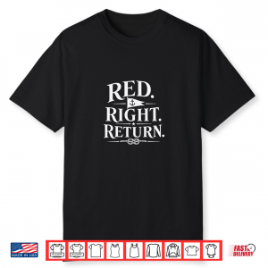 Red. Right. Return. Premium Tri Blend Shirt