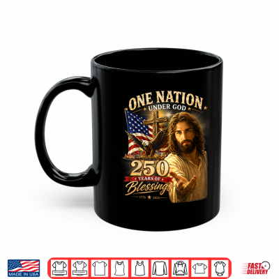 Mug One Nation Under God 250 Years Christian 250th Anniversary Shirt