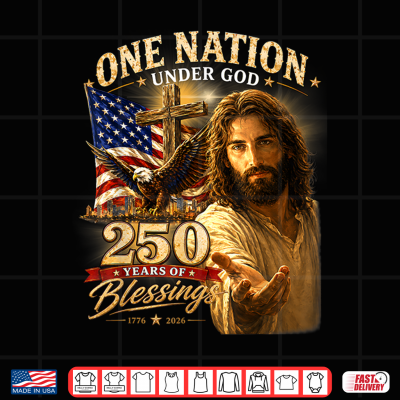 Design One Nation Under God 250 Years Christian 250th Anniversary Shirt