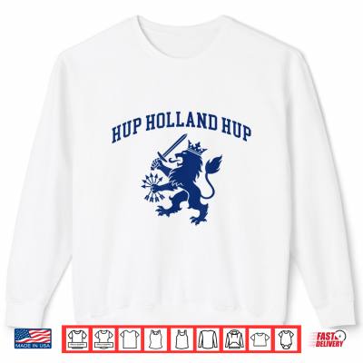Sweatshirt Hup Holland Hup Nederland Flag Dutch Lion Netherlands Pride Shirt