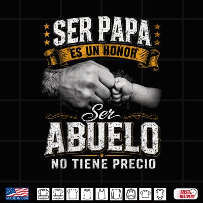 Family & Relationship Words Ser Papa Es Un Honor Ser Abuelo Shirt 4 Design Family Relationship Words Ser Papa ES Un Honor Ser Abuelo Shirt