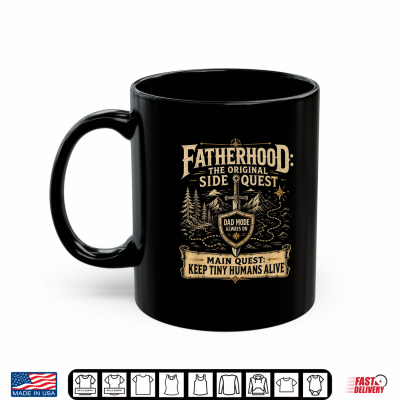 Father Fatherhood The Original Side Quest Dad Mode Shirt 3 Mug Father Fatherhood The Original Side Quest Dad Mode Shirt