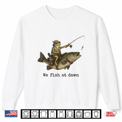 Sweatshirt Frog Fishing We Fish At Dawn Bass Fisherman Shirt