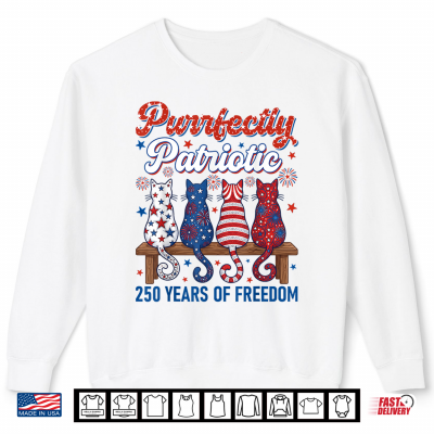 Sweatshirt Funny 4th of July Cat Lovers Purrfectly Patriotic 250 Years Shirt