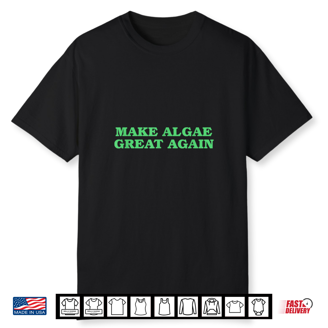 Make Algae Great Again Funny Political Satire Shirt Make Algae Great Again Funny Political Satire Shirt