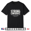 Proverbs 14 26 Strong Confidence Christian Scripture Shirt