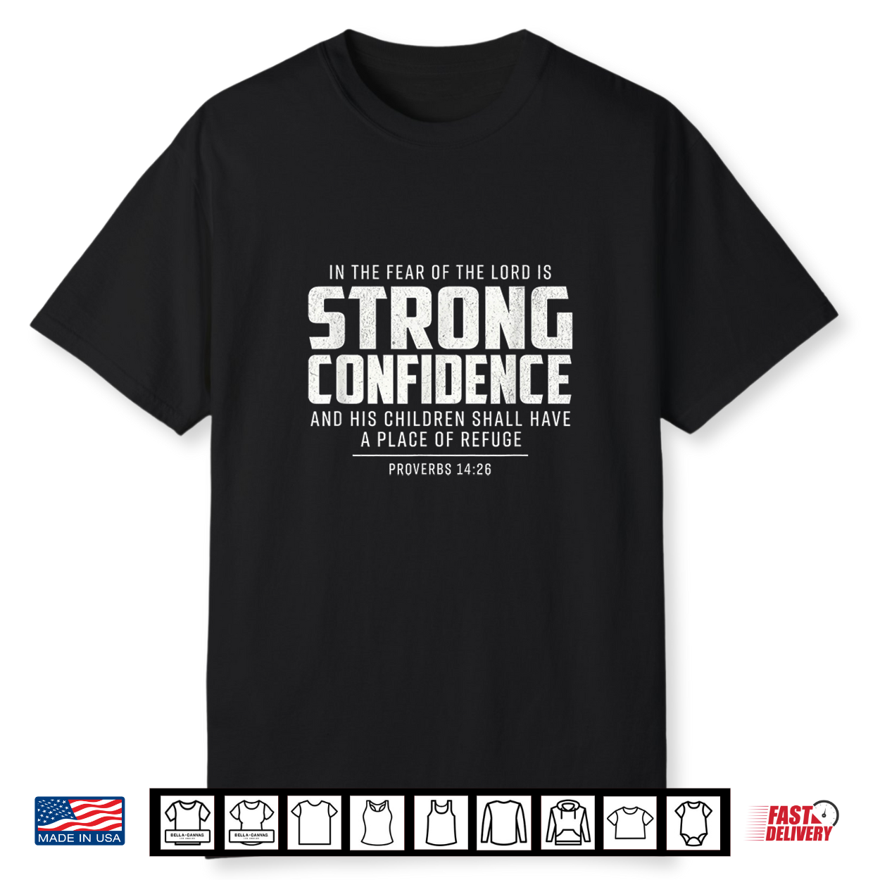 Proverbs 14 26 Strong Confidence Christian Scripture Shirt Proverbs 14 26 Strong Confidence Christian Scripture Shirt