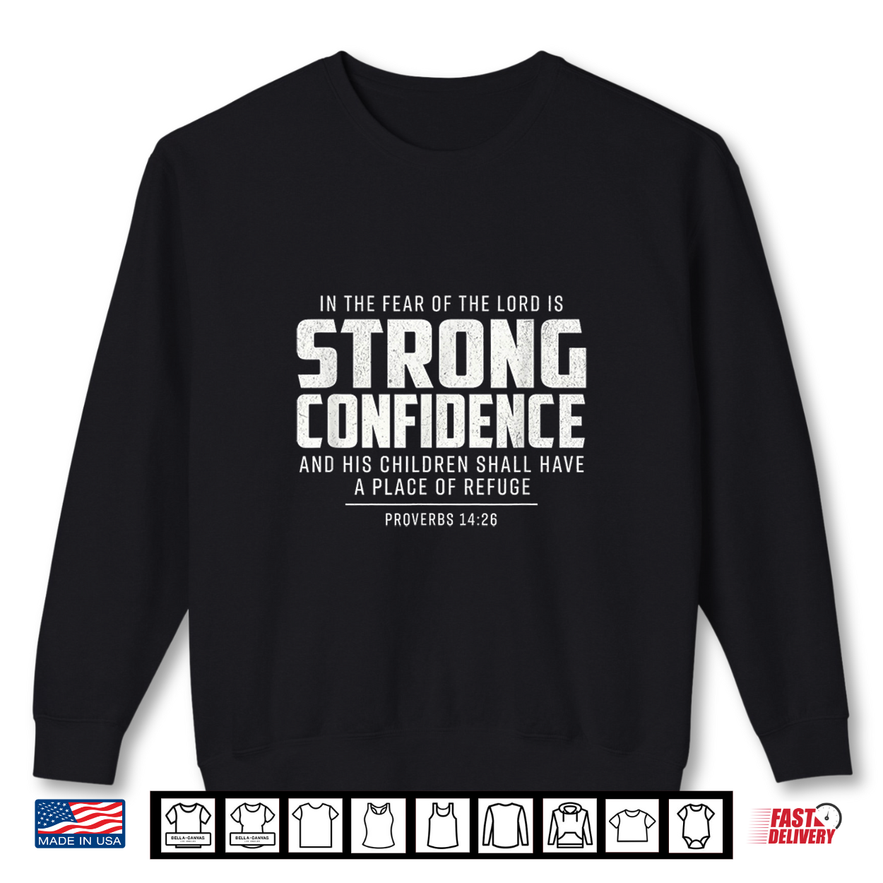 Proverbs 14 26 Strong Confidence Christian Scripture Shirt Proverbs 14 26 Strong Confidence Christian Scripture Shirt