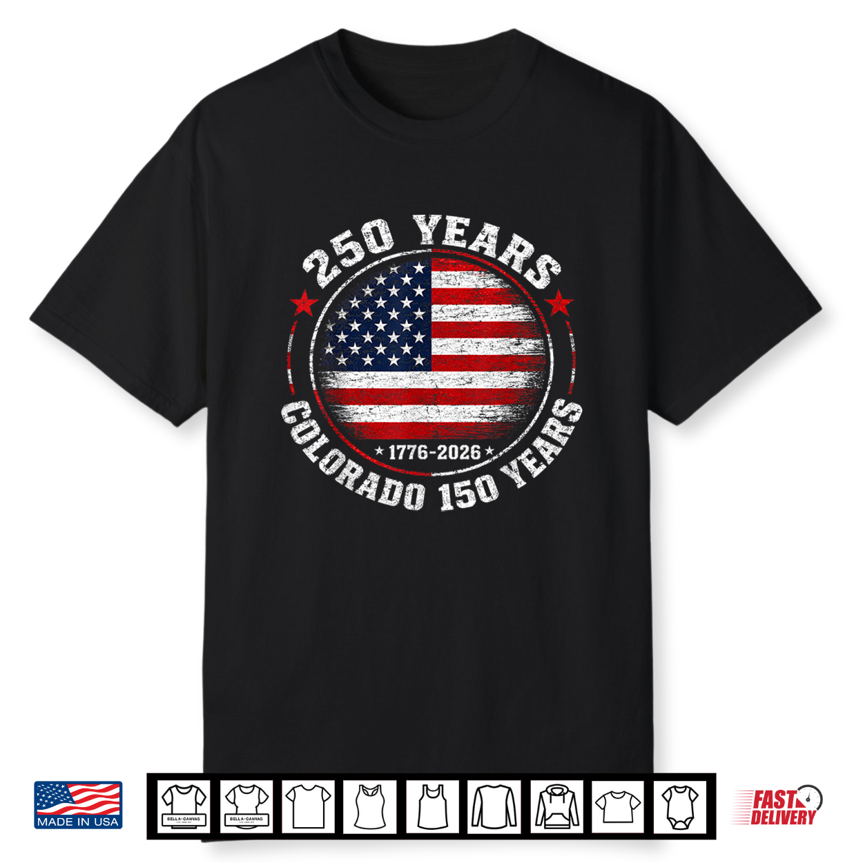 America 250 Colorado 150 Years American Flag 4Th Of July Shirt America 250 Colorado 150 Years American Flag 4Th Of July Shirt