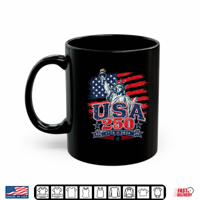 Mug 250 Years 1776 2026 250th Birthday 4th of July Shirt