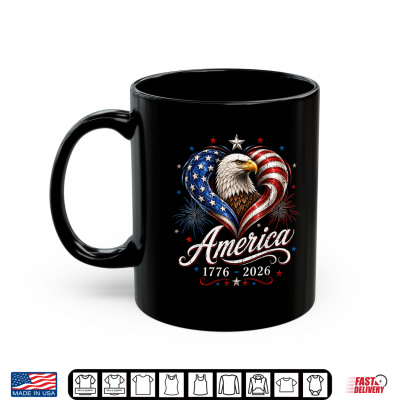 250Th Anniversary America Flag Eagle 250 Years Men Women Shirt 3 Mug 250th Anniversary America Flag Eagle 250 Years Men Women Shirt
