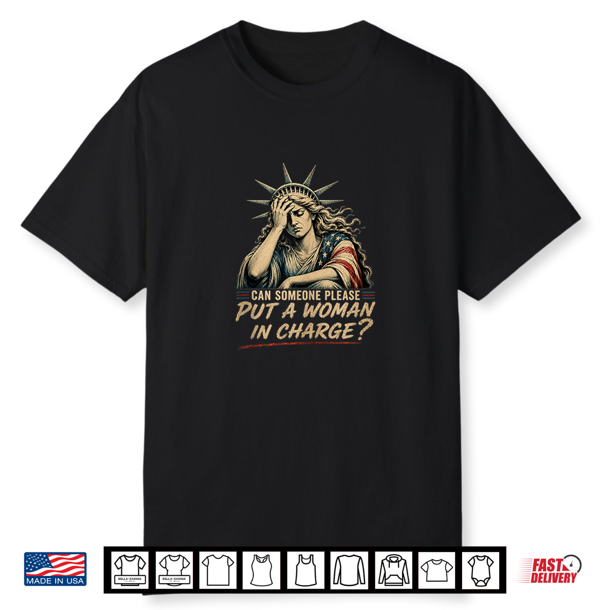 Can Someone Please Put A Woman In Charge Fourth Of July Tee Shirt Can Someone Please Put A Woman In Charge Fourth Of July Tee Shirt