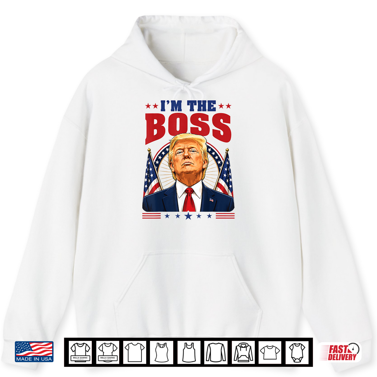 I’M The Boss Donald Trump Support Republican Conservative Shirt I’M The Boss Donald Trump Support Republican Conservative Shirt
