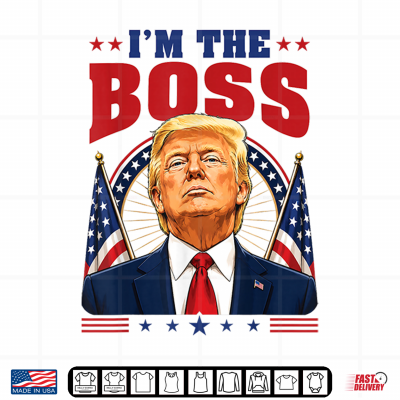 I'M The Boss Donald Trump Support Republican Conservative Shirt 4 Design Im The Boss Donald Trump Support Republican Conservative Shirt