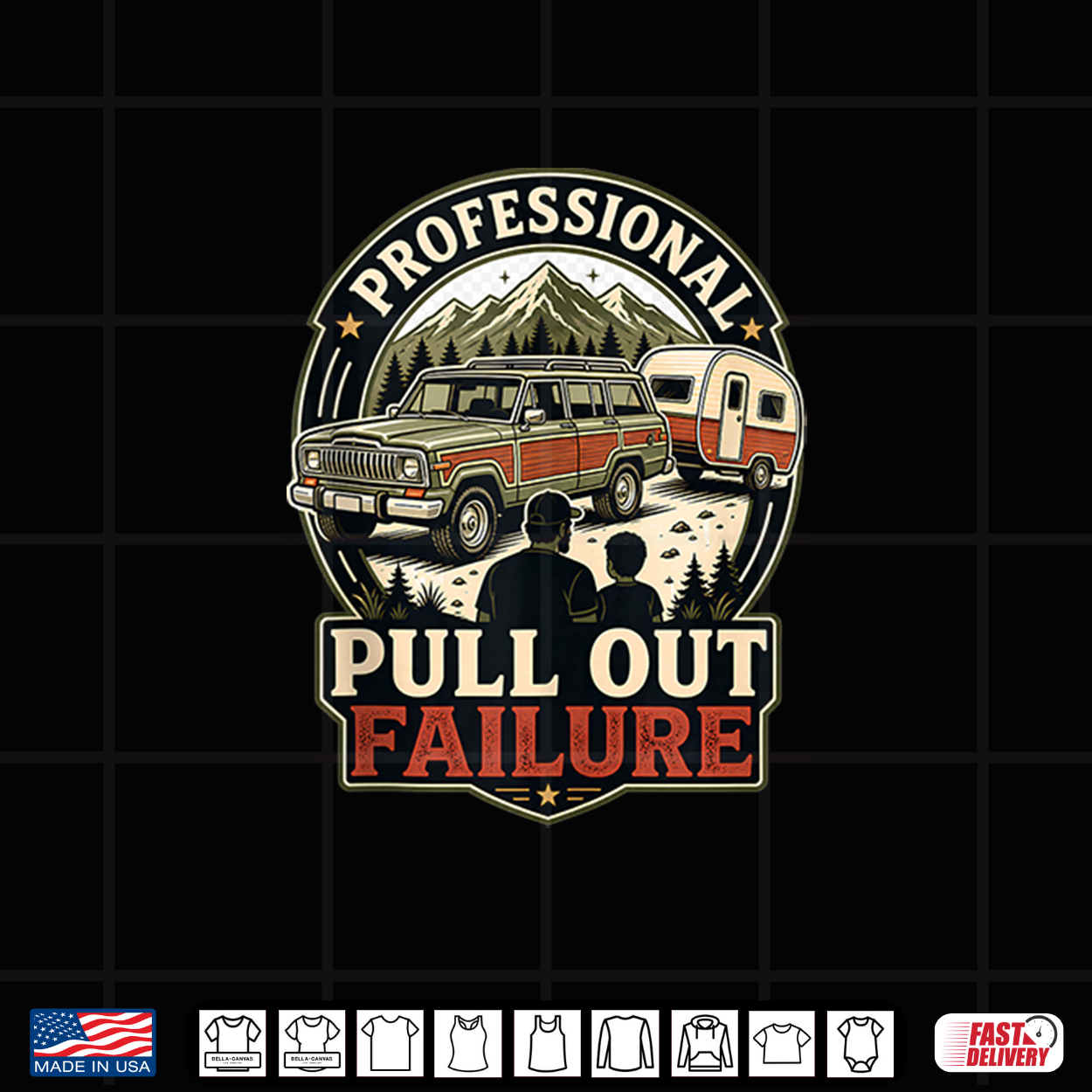 Professional Pull Out Failure Adventure Camping Design Shirt Professional Pull Out Failure Adventure Camping Design Shirt