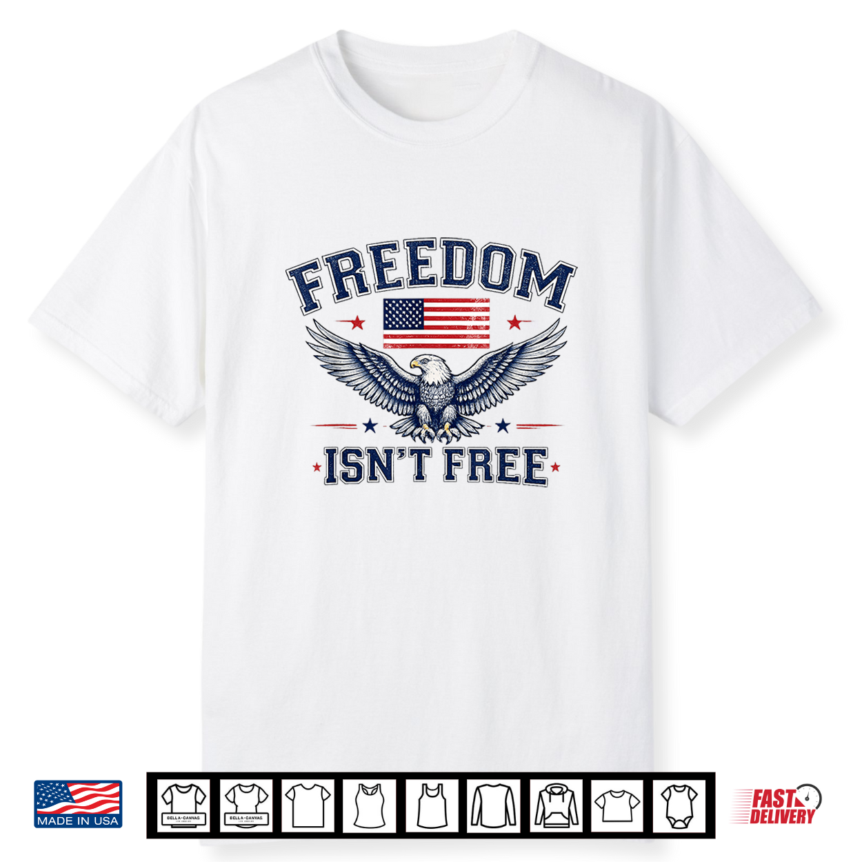 Freedom Isn’T Free Usa Flag Eagle Independence Day July 4Th Shirt Freedom Isn’T Free Usa Flag Eagle Independence Day July 4Th Shirt
