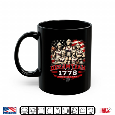 Dream Team 1776 Funny Founding Fathers America 4Th Of July Shirt 3 Mug Dream Team 1776 Funny Founding Fathers America 4th of July Shirt