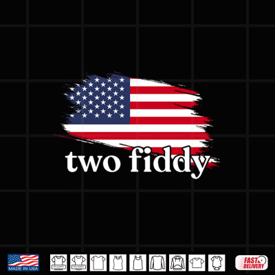Design Two Fiddy American Flag Funny Patriotic 250 Meme Quote USA Shirt