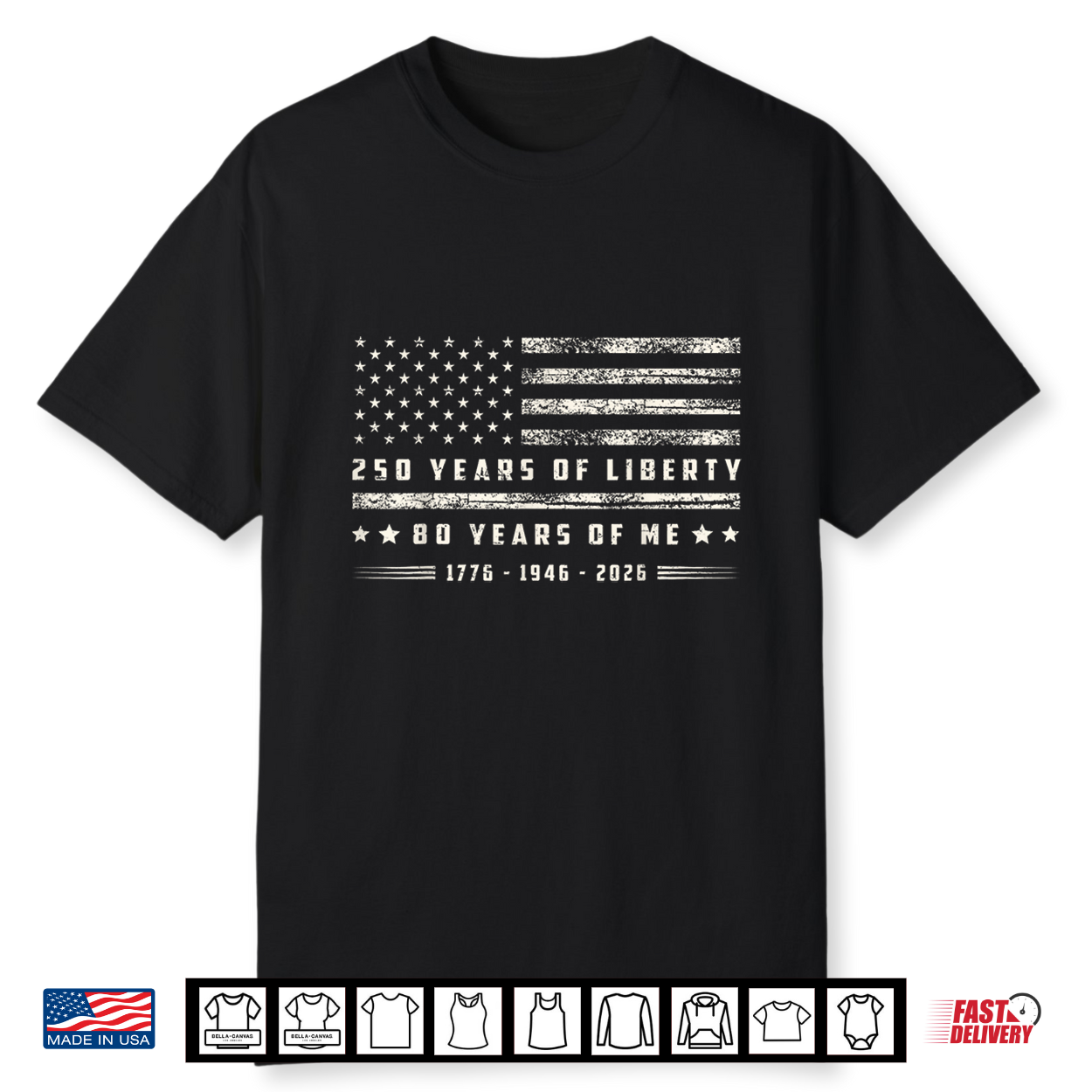 250 Years Of Liberty 80 Years Of Me 1776 1946 2026 Us Flag Shirt 250 Years Of Liberty 80 Years Of Me 1776 1946 2026 Us Flag Shirt