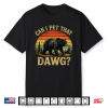 Can I Pet That Dawg Funny Bear Animal Outdoor Hiking Dog Shirt