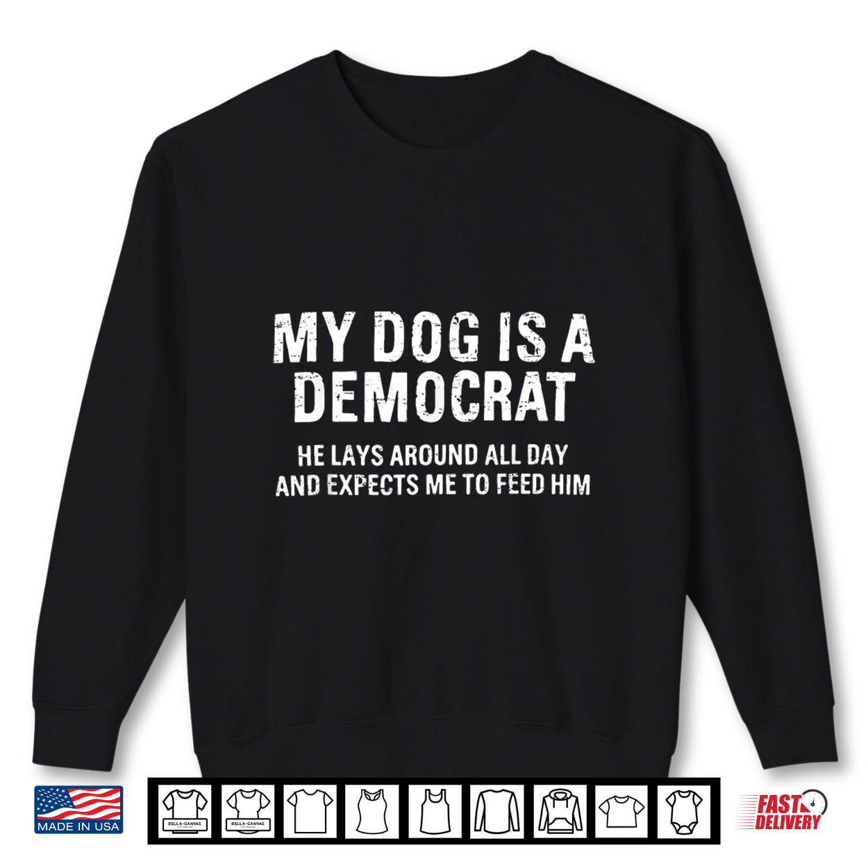 Funny Retro My Dog Is A Democrat He Lays Around All Day Shirt Funny Retro My Dog Is A Democrat He Lays Around All Day Shirt