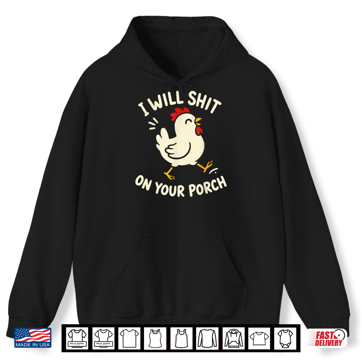 I Will Shit On Your Porch Funny Cute Chicken Lovers Farmers Shirt I Will Shit On Your Porch Funny Cute Chicken Lovers Farmers Shirt