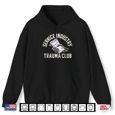 Service Industry Trauma Club Bill Skeleton Hand Shirt 1 Hoodie Service Industry Trauma Club Bill Skeleton Hand Shirt