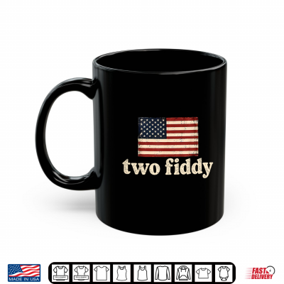 Mug Two Fiddy 2 Fiddy American Flag USA 250th Anniversary Shirt
