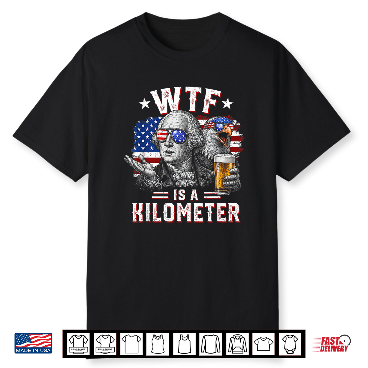 Wtf Is A Kilometer Funny 4Th Of July Usa Founding Father Shirt Wtf Is A Kilometer Funny 4Th Of July Usa Founding Father Shirt