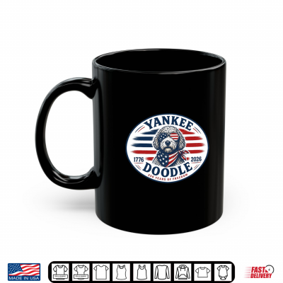 Mug Yankee Doodle 1776 To 2026 250 Years Of Freedom Shirt