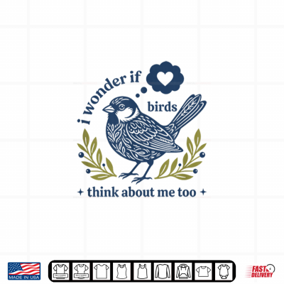 Design Funny Bird Watching I Wonder If Birds Think About Me Too Shirt 1
