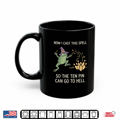 Mug Now I Cast This Spell So The Ten Pin Can Go Back to Bowling Shirt 1
