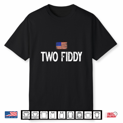 Two Fiddy Shirt