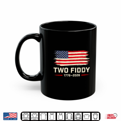 Mug Two Fiddy 250th Anniversary 4th of July Patriotic Shirt 1