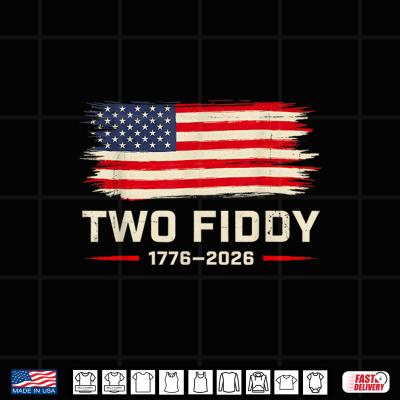 Design Two Fiddy 250th Anniversary 4th of July Patriotic Shirt 1