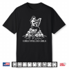 Girls Will Be Girls Funny Siren Harp Skull Humor Feminist Performance Shirt