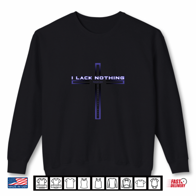 Sweatshirt I Lack Nothing Psalm 23 1 Purple on Black Premium Tri Blend Shirt