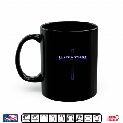 Mug I Lack Nothing Psalm 23 1 Purple on Black Premium Tri Blend Shirt
