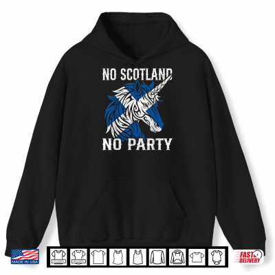 Hoodie No Scotland No Party Unicorn Flag Scottish Banner Fan Retro Shirt