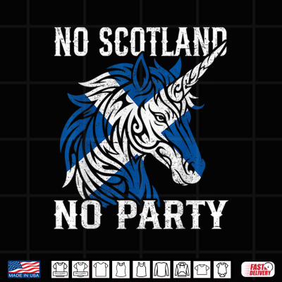Design No Scotland No Party Unicorn Flag Scottish Banner Fan Retro Shirt
