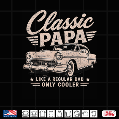 Design Classic Papa Funny Old Muscle Cars Lover Dad Papa Grandpa Shirt