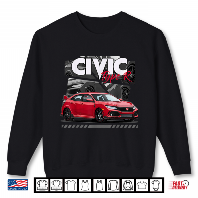 Civic Fk8 Type R Classic Jdm Cars Shirt 2 Sweatshirt Civic FK8 Type R Classic JDM Cars Shirt
