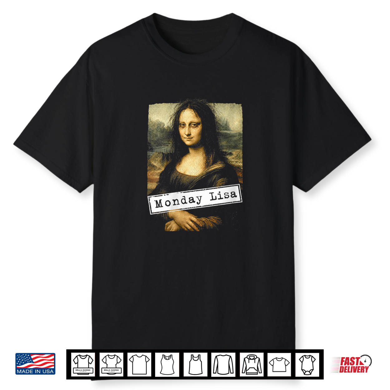 Monday Lisa Funny Hangover Mona Lisa Shirt Monday Lisa Funny Hangover Mona Lisa Shirt