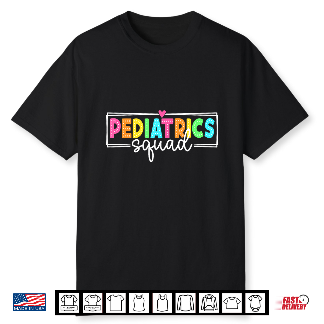 Pediatrics Squad Pediatric Nurse Peds Crew Shirt Pediatrics Squad Pediatric Nurse Peds Crew Shirt