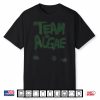 Team Algae Green Funny Meme Shirt