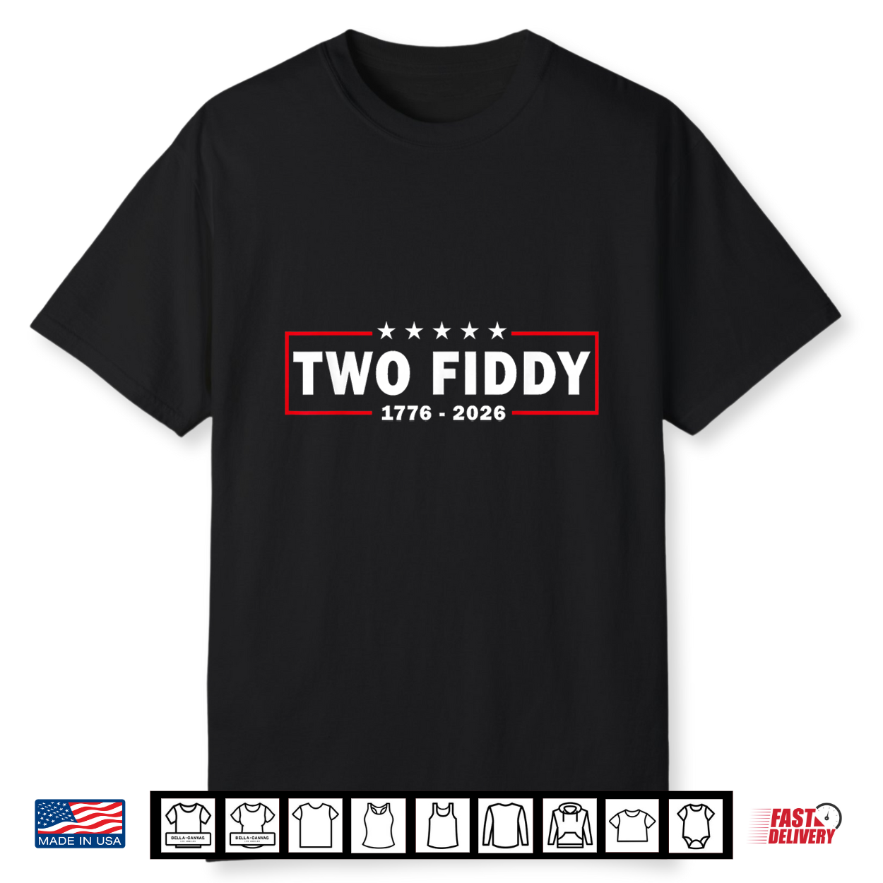 Two Fiddy 2 Fiddy Usa 250Th Anniversary Shirt Two Fiddy 2 Fiddy Usa 250Th Anniversary Shirt
