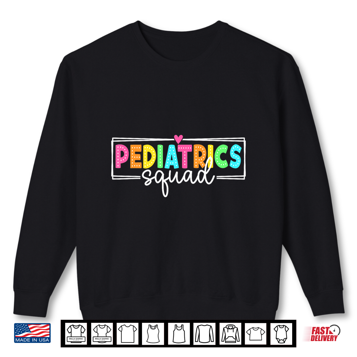 Pediatrics Squad Pediatric Nurse Peds Crew Shirt Pediatrics Squad Pediatric Nurse Peds Crew Shirt