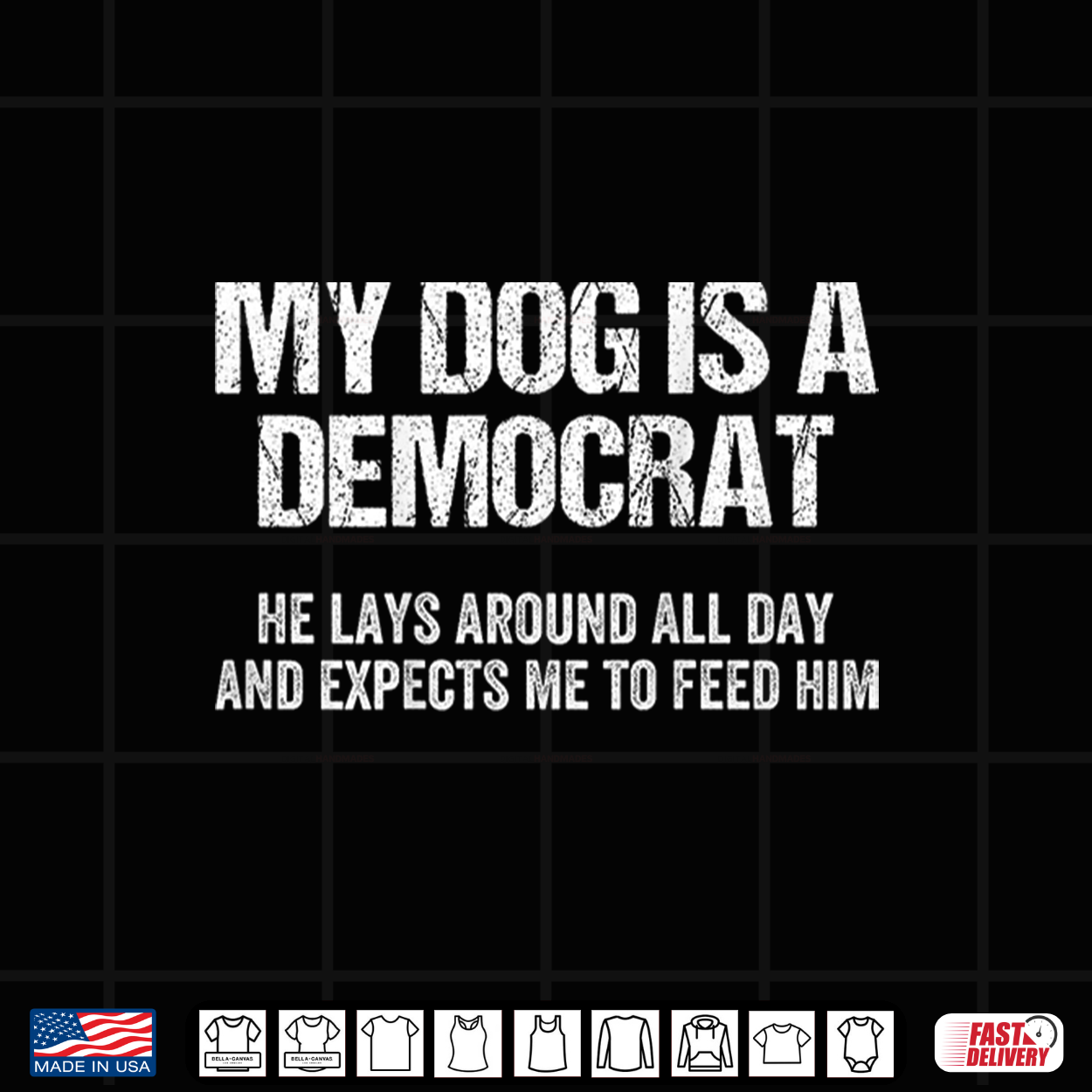 My Dog Is A Democrat He Lays Around All Day Shirt My Dog Is A Democrat He Lays Around All Day Shirt