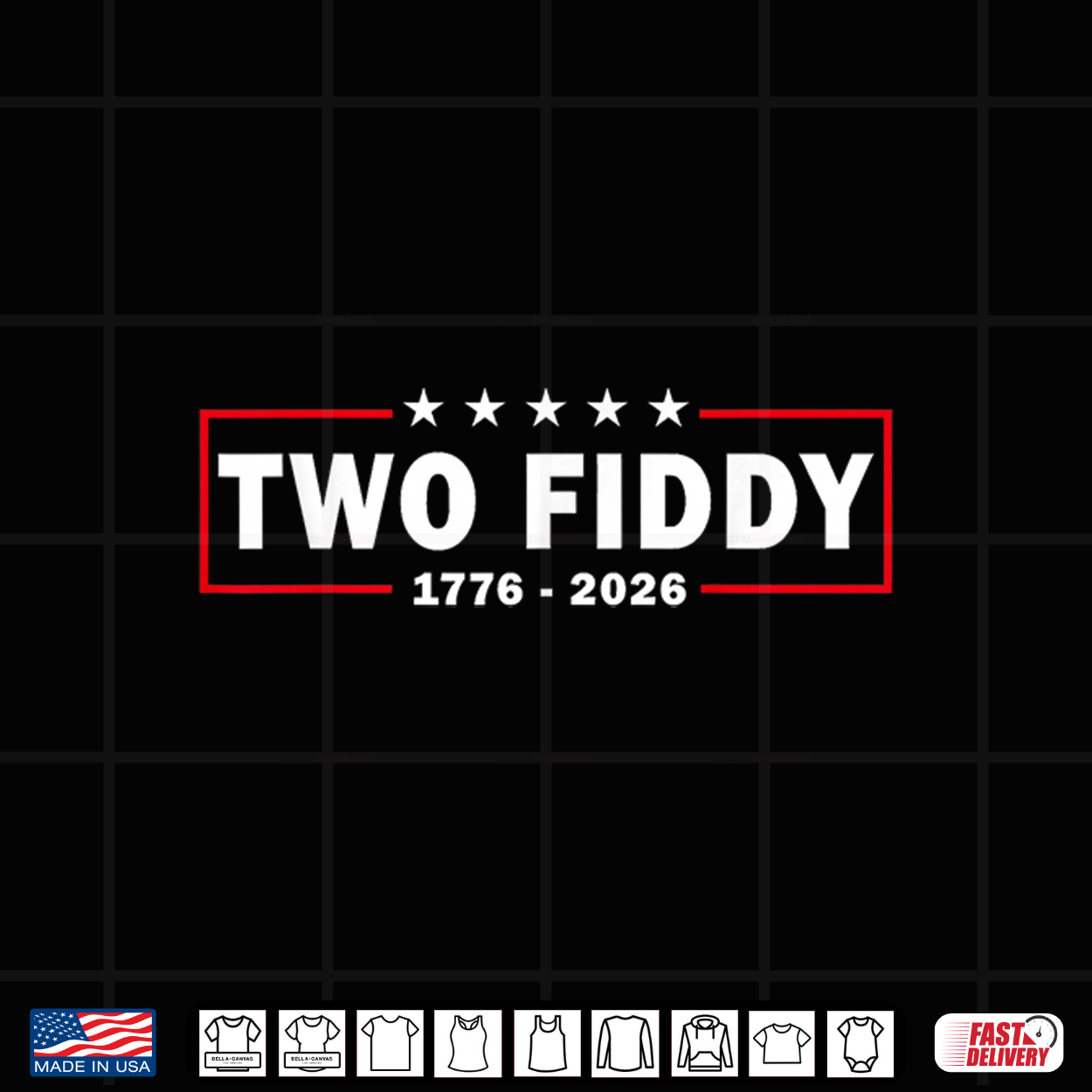 Two Fiddy 2 Fiddy Usa 250Th Anniversary Shirt Two Fiddy 2 Fiddy Usa 250Th Anniversary Shirt