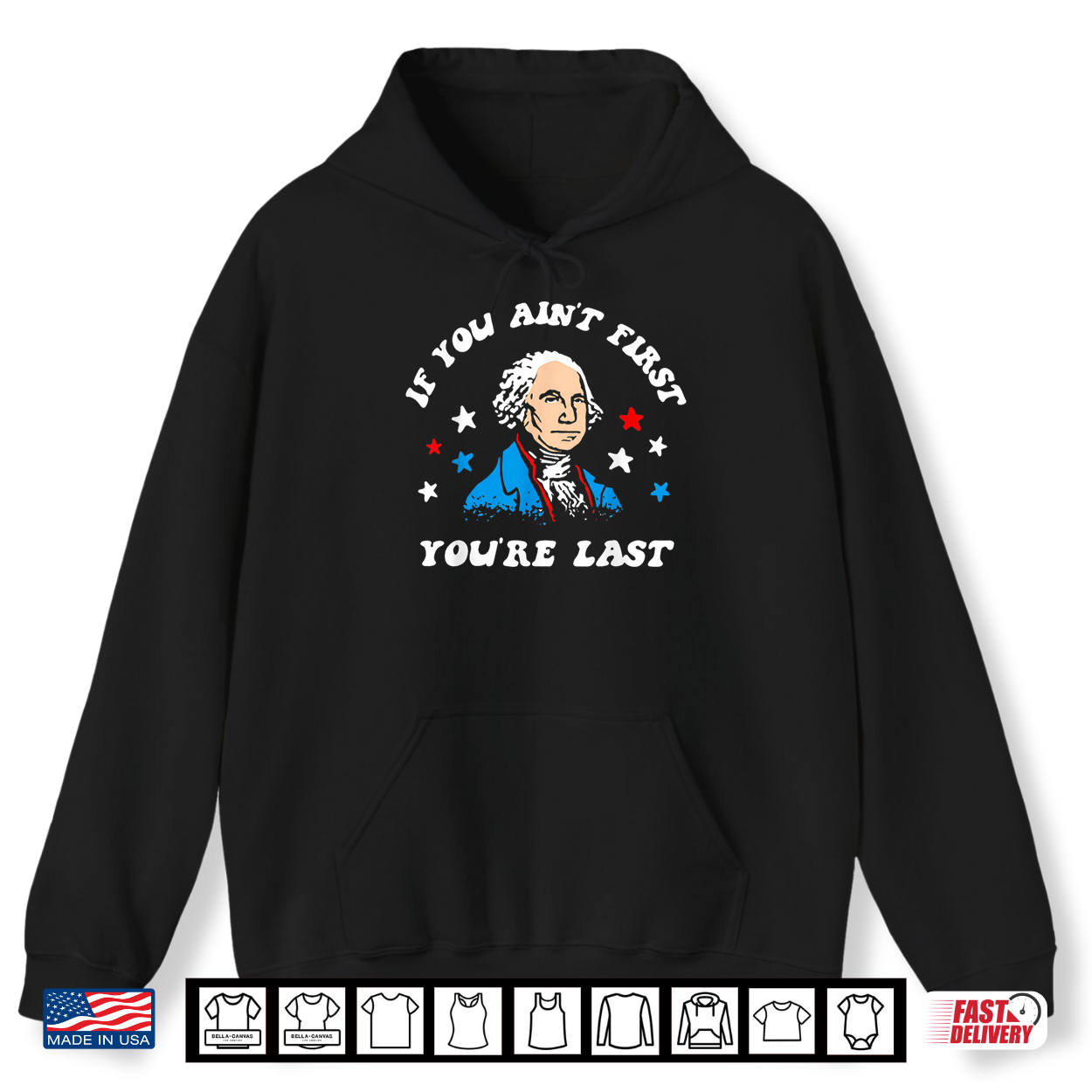 If You Aint First 4Th Of July You’Re Last Patriotic Usa Flag Shirt If You Aint First 4Th Of July You’Re Last Patriotic Usa Flag Shirt